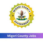 Migori County Jobs 2026: 118 Vacancies